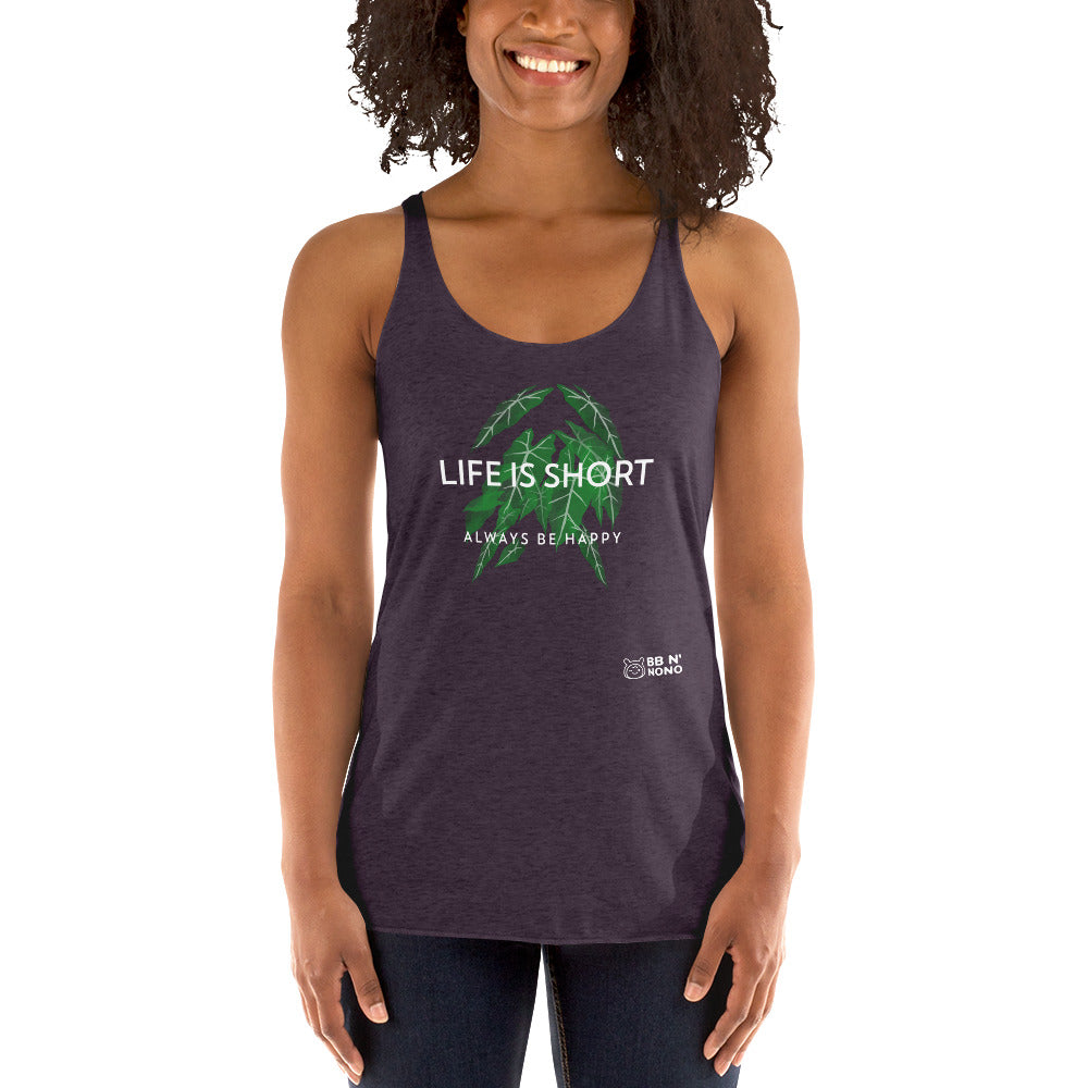 Life is short, always be happy - Women's Racerback Tank