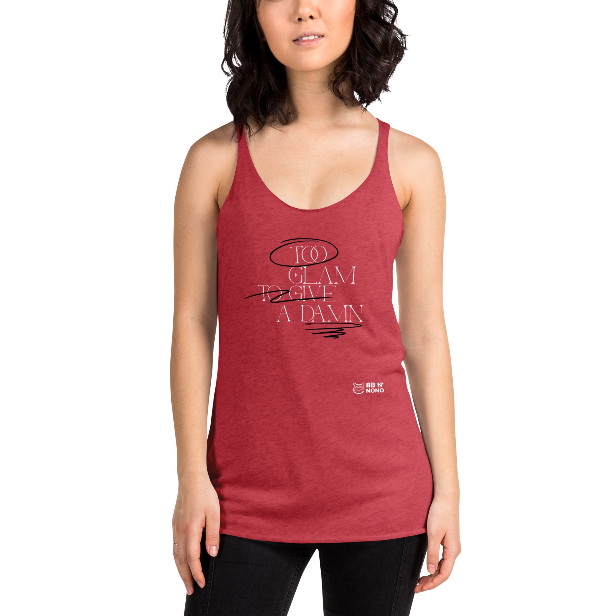 Too glam to give a damn - Women's Racerback Tank