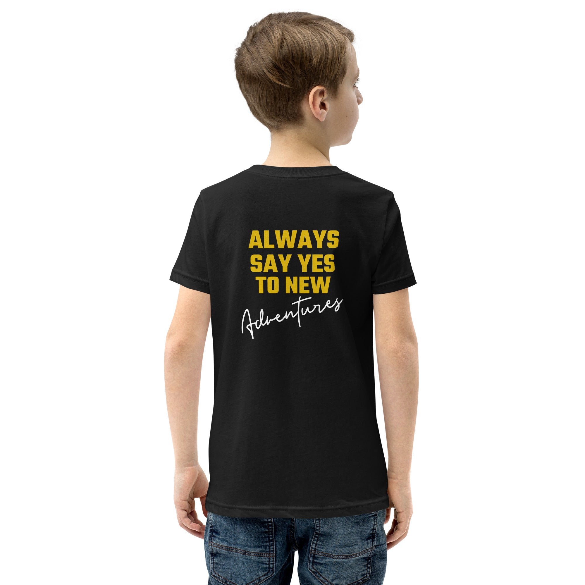 Always say yes to new, adventurer - Youth Short Sleeve T-Shirt (back print)