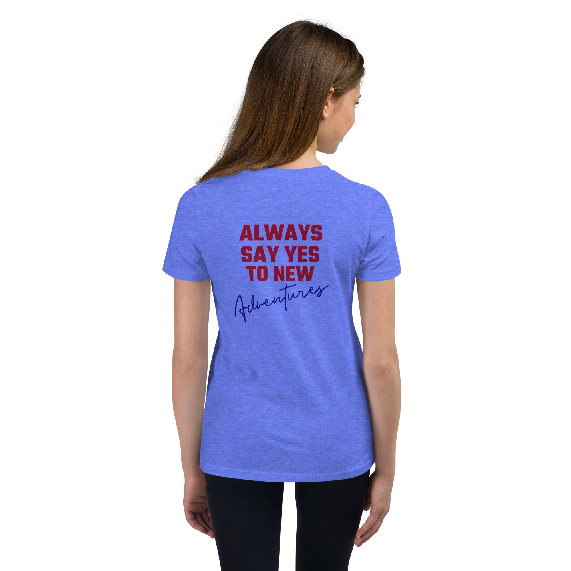 Always say yes to new, adventurer - Youth Short Sleeve T-Shirt (back print)