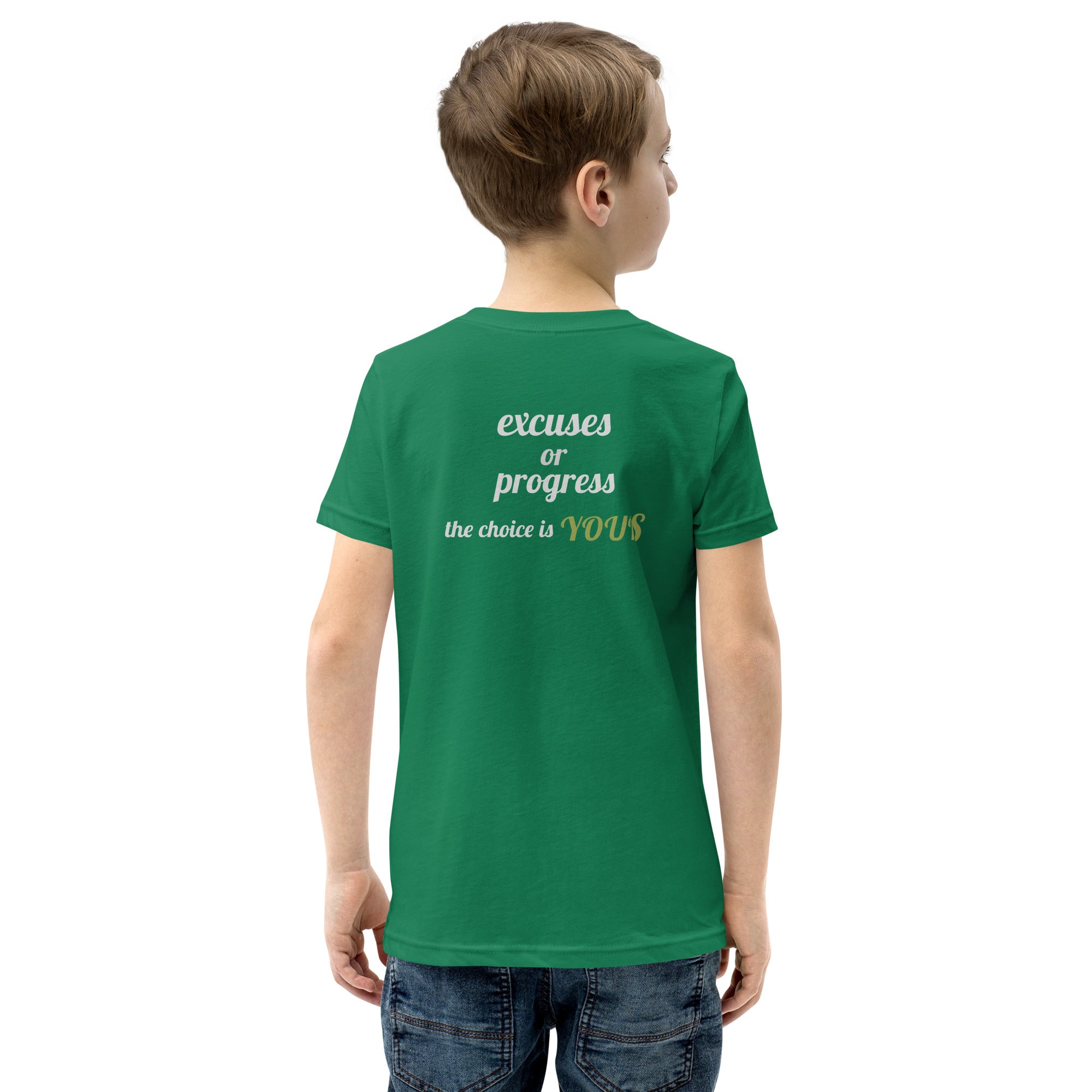 Excuses or Progress, the choice is yours V - Youth Short Sleeve T-Shirt (back print)