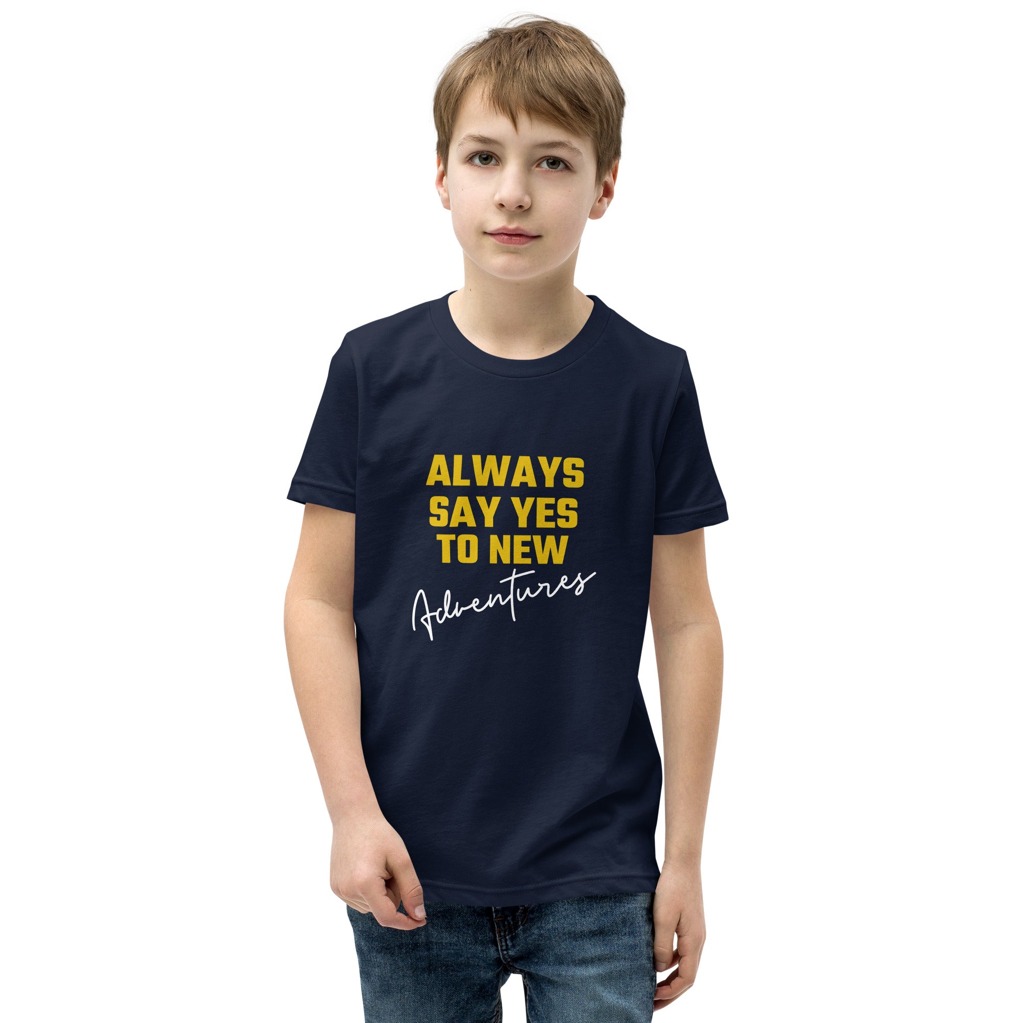 Always say yes to new, adventurer - Youth Short Sleeve T-Shirt