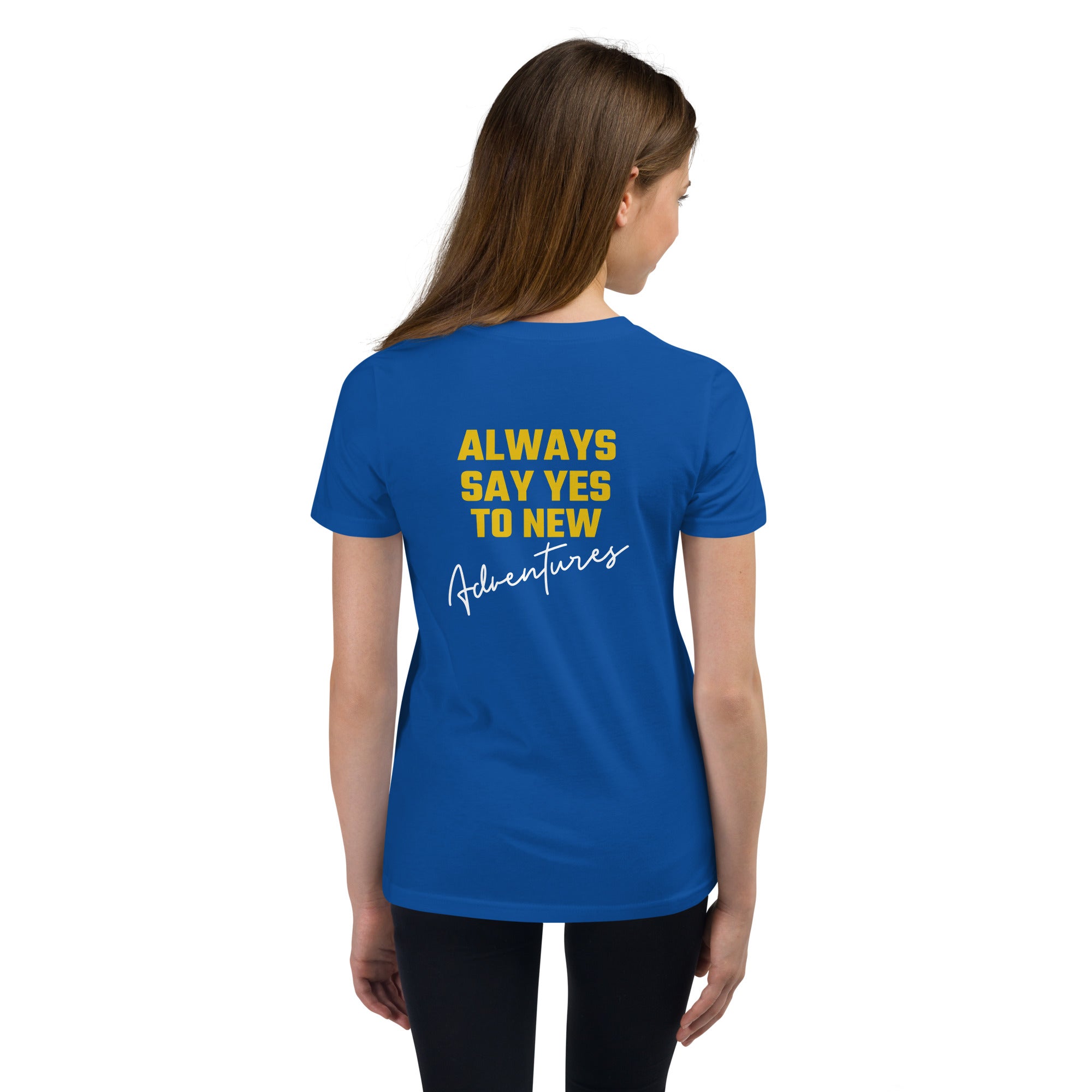 Always say yes to new, adventurer - Youth Short Sleeve T-Shirt (back print)